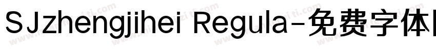 SJzhengjihei Regula字体转换